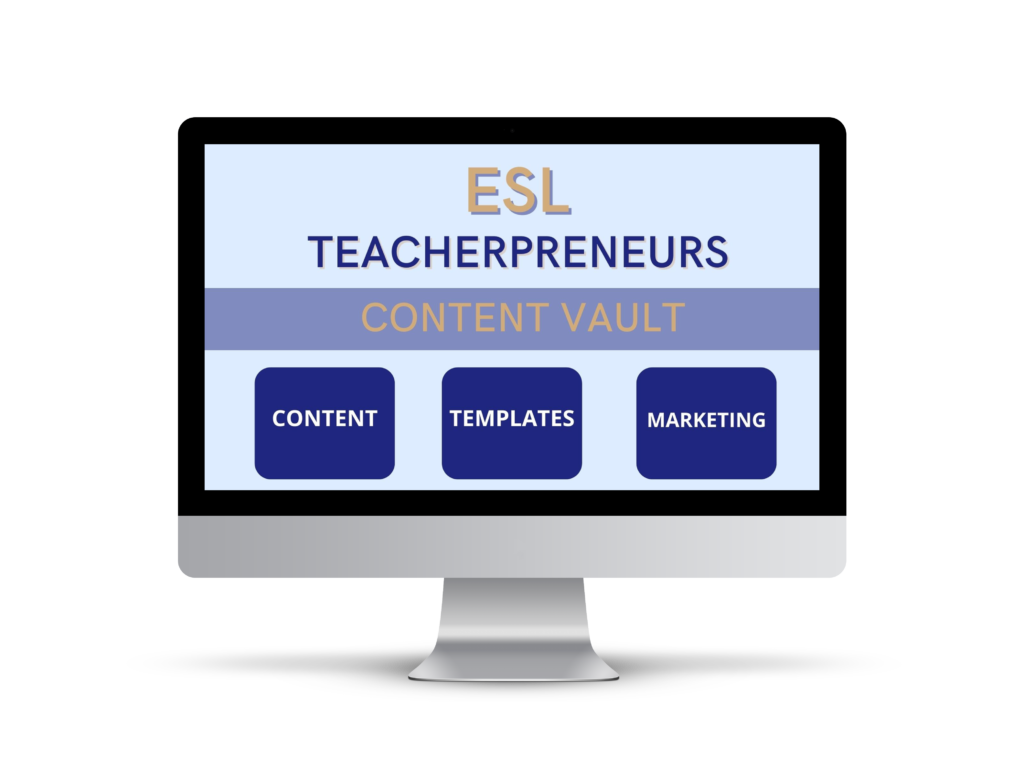 ESL teacherpreneurs Content Vault